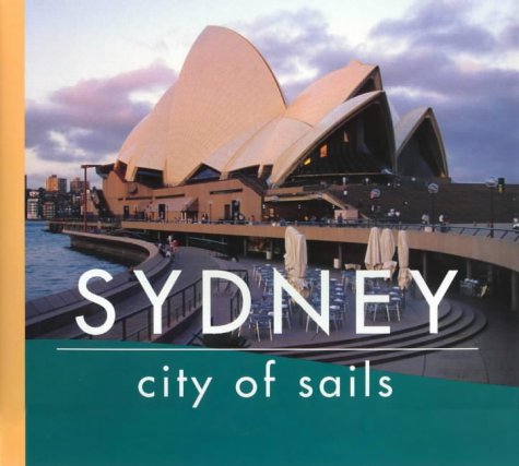 Beispielbild fr Sydney: City of Sails (Panoramic S.) zum Verkauf von Reuseabook