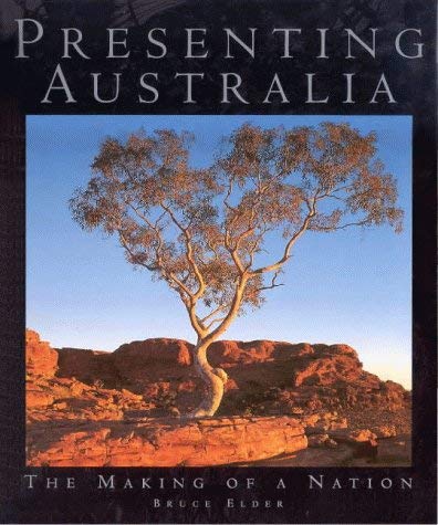 Beispielbild fr Presenting Australia: The Making of a Nation zum Verkauf von Reuseabook