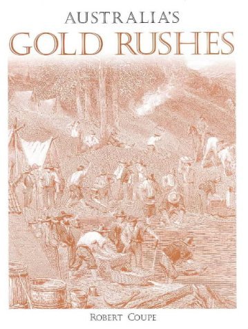 Stock image for Australia's Gold Rushes for sale by Bingo Books 2