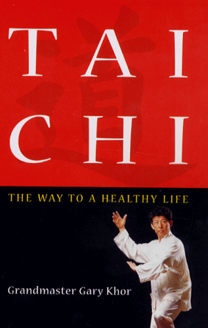 Beispielbild fr Tai Chi: The Way to a Healthy Life zum Verkauf von AwesomeBooks