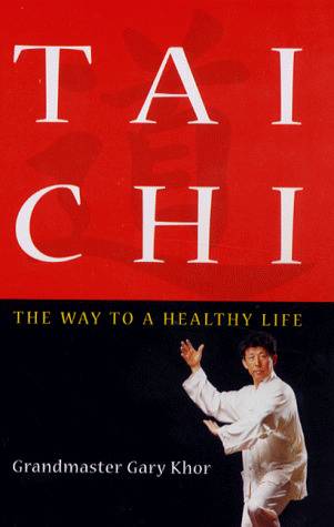 Stock image for Tai Chi: The Way to a Healthy Life for sale by AwesomeBooks