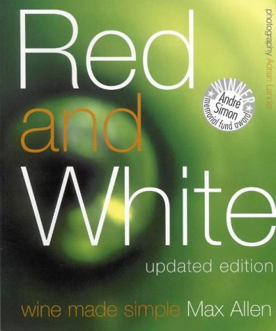 Stock image for Red and White: Wine Made Simple for sale by Wonder Book