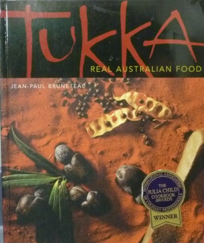 Tukka, Real Australian Food [Paperback] by Jean-Paul Bruneteau