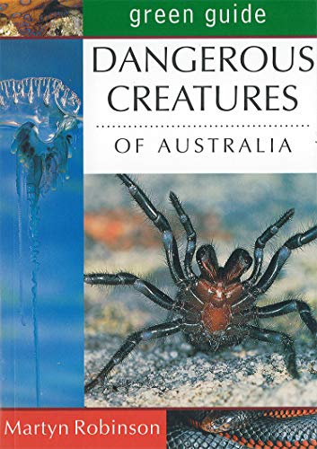 Stock image for Green Guide: Dangerous Creatures of Australia (Michelin Green Guides) for sale by SecondSale