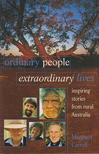 9781864366853: Ordinary people, extraordinary lives: Inspiring stories from rural Australia