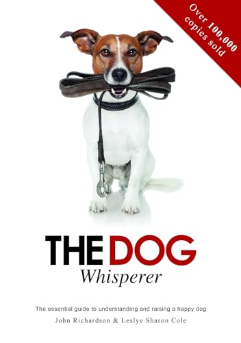 Imagen de archivo de The Dog Whisperer: The Essential Guide to Understanding and Raising a Happy Dog a la venta por Reuseabook