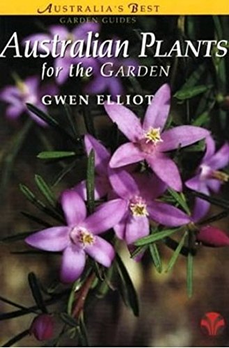Imagen de archivo de Australian Plants for the Garden (Australia's Best Garden Guides) a la venta por WorldofBooks
