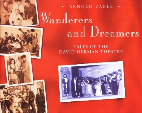 Wanderers and Dreamers Â Tales of the David Herman Theatre