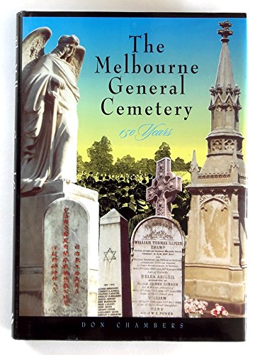 The Melbourne General Cemetery 150 Years