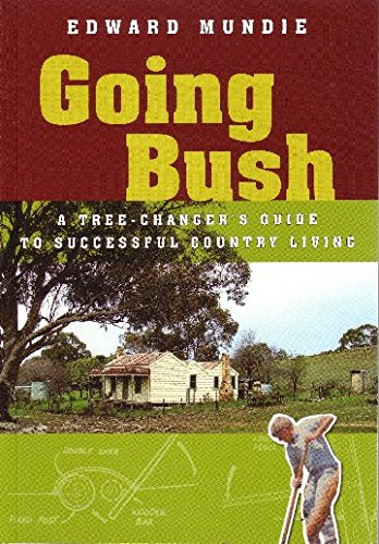 Stock image for Go Country: A Troubleshooter's Guide to Successful Country Living for sale by Orbiting Books