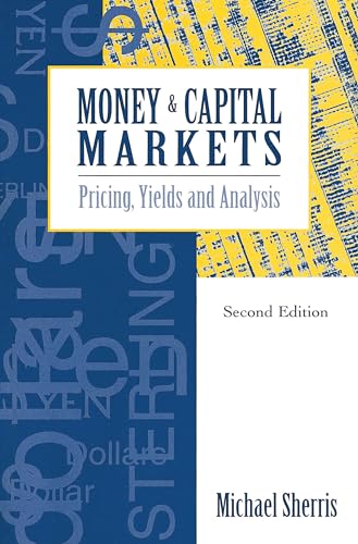 Stock image for Money and Capital Markets: Pricing, yields and analysis for sale by HPB-Red