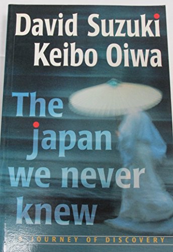 Imagen de archivo de The Japan We Never Knew : A Journey of Discovery a la venta por Bookmans