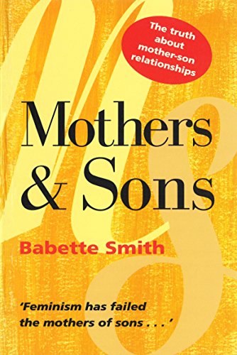 Stock image for Mothers and Sons: Truth About Mother-Son Relationships for sale by Brit Books