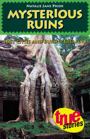 9781864482478: Mysterious Ruins: Lost Cities and Buried Treasure (True Stories)