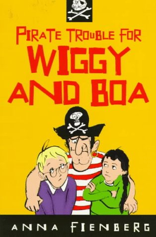 Pirate Trouble for Wiggy and Boa (Little Ark Book) (9781864482539) by Fienberg, Anna