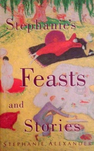 Beispielbild fr Stephanie'S Feasts and Stories zum Verkauf von MusicMagpie