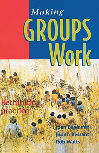 Imagen de archivo de Making Groups Work : Rethinking Practice a la venta por Better World Books