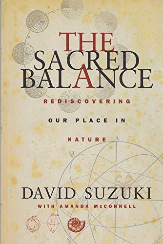 9781864484144: The Sacred Balance: Rediscovering Our Place in Nature