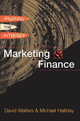 Marketing & Finance: Working the Interface (9781864484267) by Walters, David; Halliday, Michael