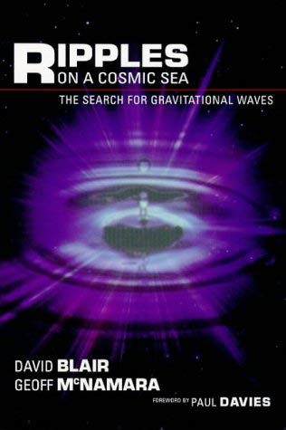 9781864485035: Ripples on a Cosmic Sea: The Search for Gravitational Waves