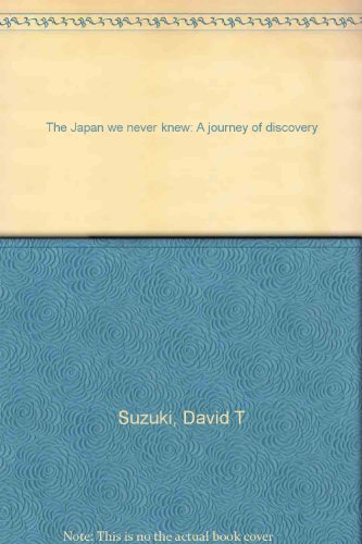 9781864485752: The Japan we never knew: A journey of discovery