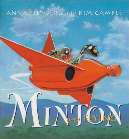 Minton Goes Flying (Paperark) (9781864485936) by Fienberg, Anna; Gamble, Kim
