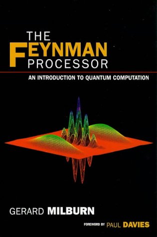 Stock image for The Feynman Processor: An Introduction to Quantum Computation for sale by Goldstone Books