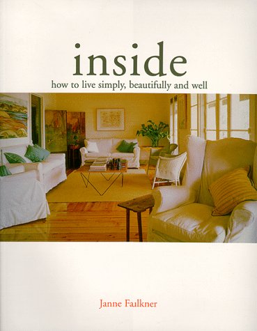 Stock image for Inside : How to Live Simply, Beautifully and Well for sale by Black and Read Books, Music & Games