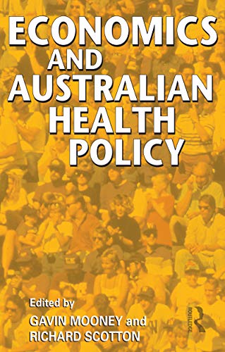 Beispielbild fr Economics and Australian Health Policy zum Verkauf von Blackwell's