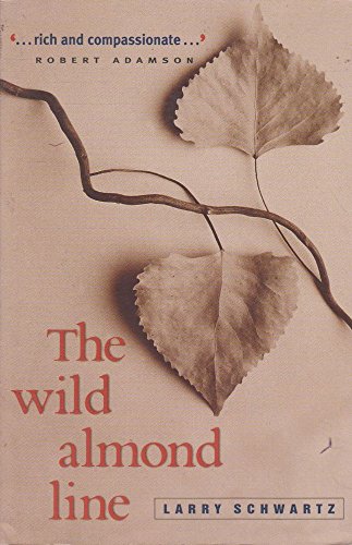 The Wild Almond Line (9781864487633) by Schwartz, Larry
