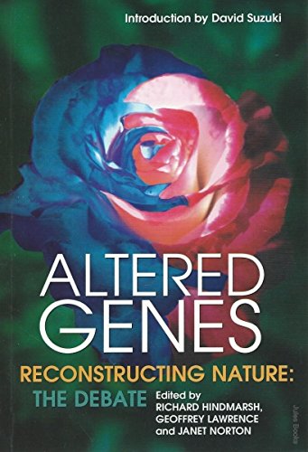 Stock image for Altered Genes: Re-constructing Nature for sale by MusicMagpie
