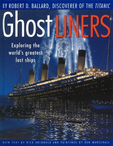 9781864488319: Ghost Liners : Exploring the World's Greatest Lost Ship