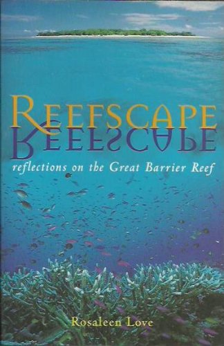 Stock image for Reefscape: Reflections on the Great Barrier Reef for sale by Reuseabook