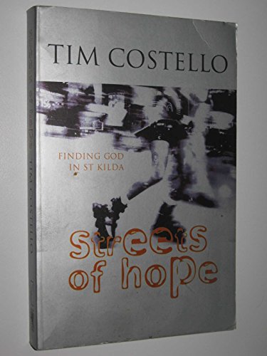 9781864488906: Streets of hope: Finding God in St. Kilda by Costello, Tim