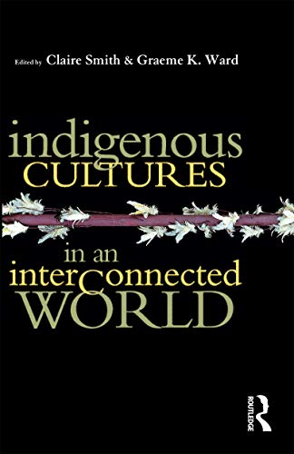 Imagen de archivo de Indigenous Cultures in an Interconnected World a la venta por Blackwell's