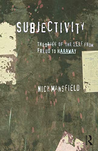 Imagen de archivo de Subjectivity: Theories of the self from Freud to Haraway a la venta por Blackwell's