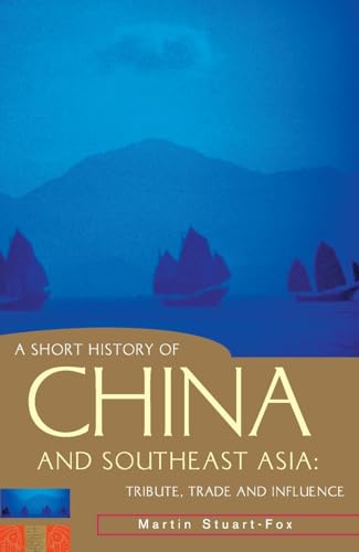 9781864489545: A Short History of China and Southeast Asia: Tribute, Trade and Influence (A Short History of Asia series)