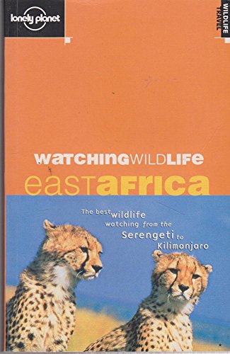 9781864500332: Lonely Planet Watching Wildlife: East Africa