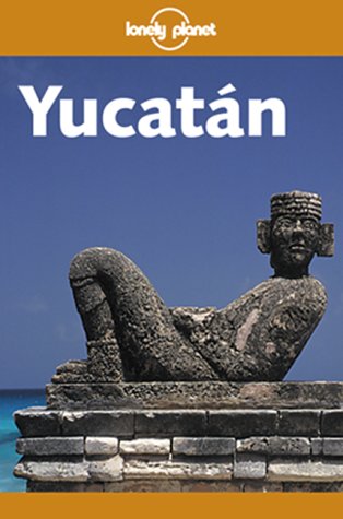 Stock image for Lonely Planet Yucatan for sale by Wonder Book