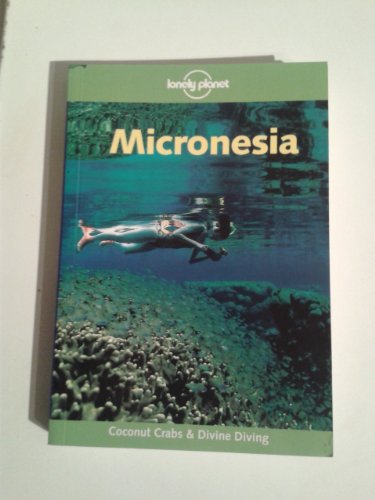 Beispielbild fr Micronesia (Lonely Planet Regional Guides) zum Verkauf von AwesomeBooks