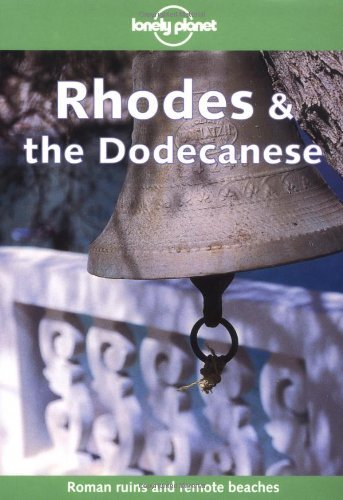 Stock image for Lonely Planet Rhodes & the Dodecanese (LONELY PLANET RHODES AND THE DODECANSES) for sale by Jenson Books Inc