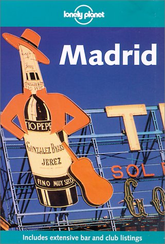 Imagen de archivo de Lonely Planet Madrid (Lonely Planet the Big Trip: Your Ultimate Guide to Gap Years & Overseas Adventures) a la venta por More Than Words