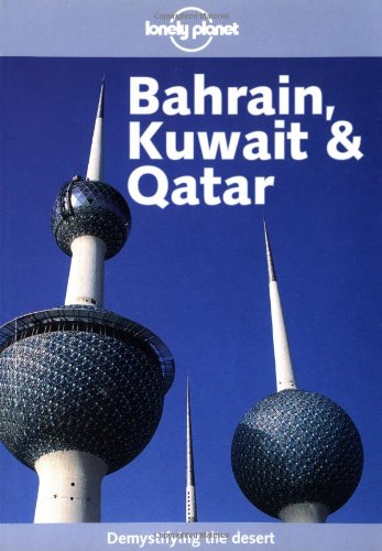 9781864501322: Bahrain Kuwait & Qatar. Ediz. inglese (Country & city guides)
