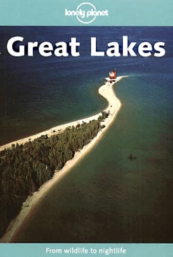 Beispielbild fr Lonely Planet Great Lakes zum Verkauf von Gulf Coast Books