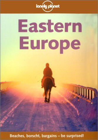 Beispielbild fr Eastern Europe (Lonely Planet Regional Guides) zum Verkauf von AwesomeBooks