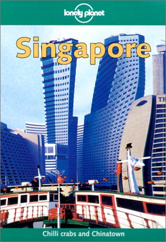 Imagen de archivo de Singapore (Lonely Planet City Guides) a la venta por WorldofBooks