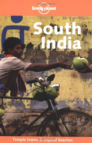 Stock image for South India (Lonely Planet South India Kerala) for sale by Seattle Goodwill