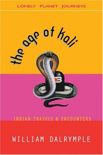 Beispielbild fr The Age of Kali - Indian travels and encounters zum Verkauf von Ed Buryn Books