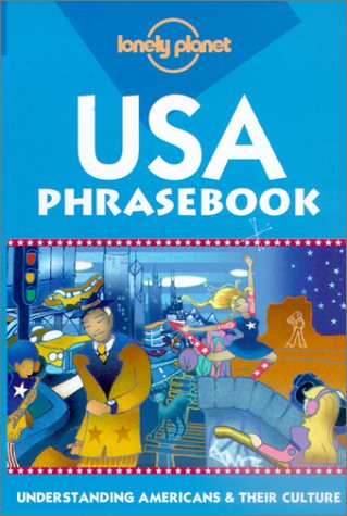 Lonely Planet USA Phrasebook: Understanding Americans & Their Culture (9781864501827) by Cotter, Colleen