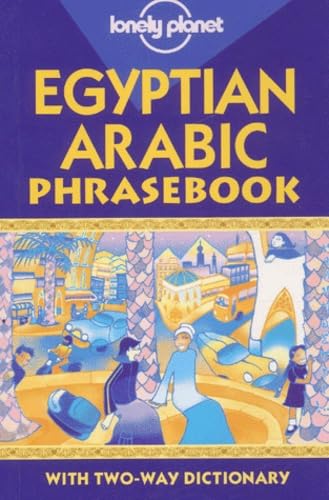 9781864501834: Egyptian Arabic Phrasebook: with Two-Way Dictionary (Lonely Planet) (English and Arabic Edition)